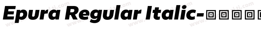 Epura Regular Italic字体转换